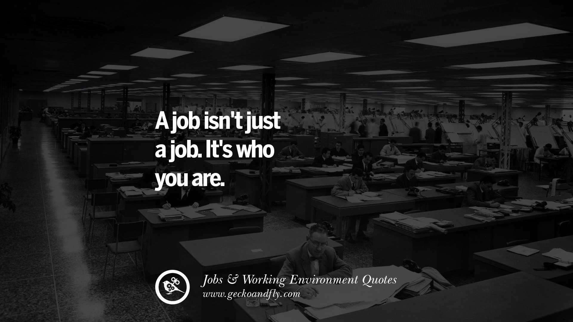 20 Quotes On Office Job Occupation, Working Environment and Career Success