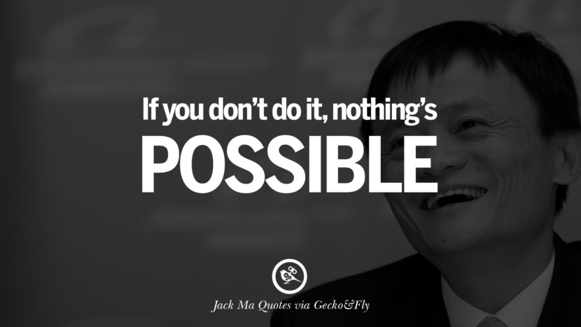 30 Jack Ma Quotes on Entrepreneurship, Success, Failure 