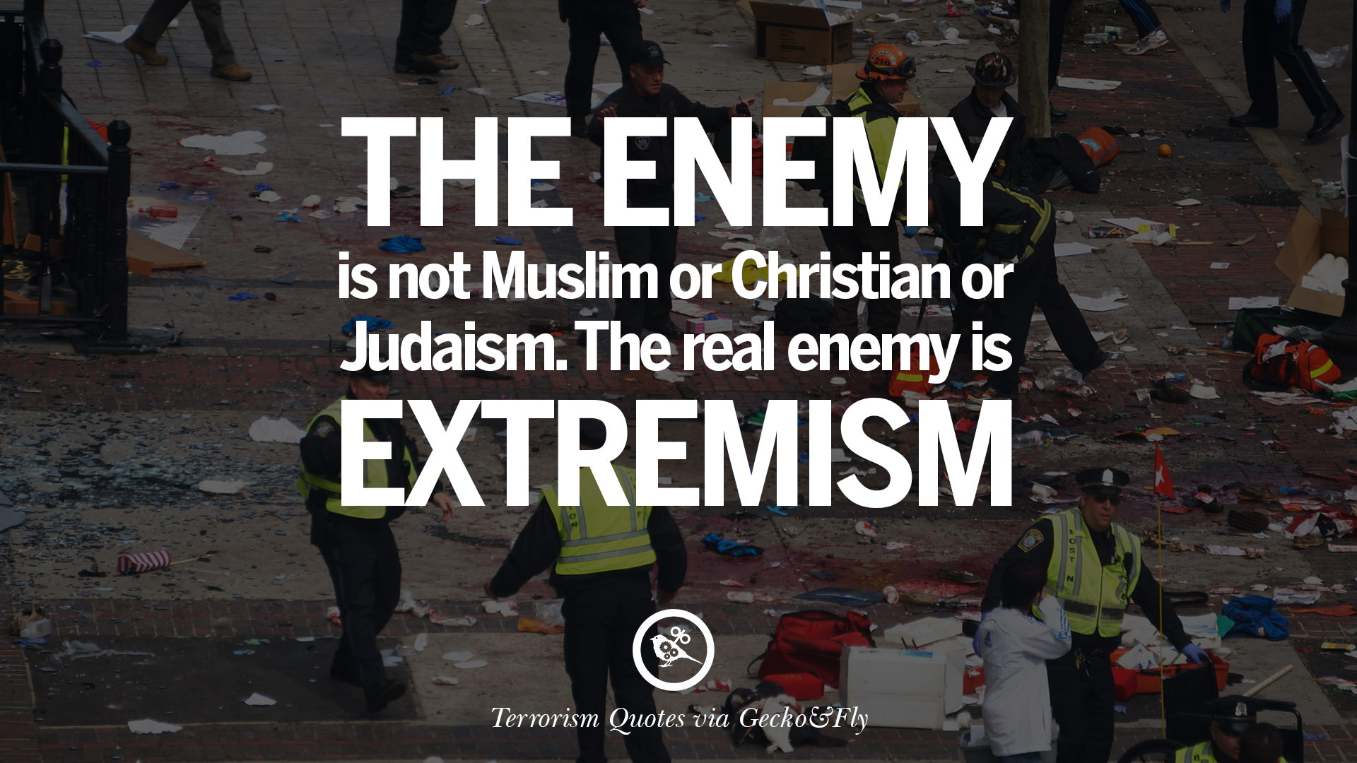 21 Inspiring Quotes Against Terrorist and Religious Terrorism