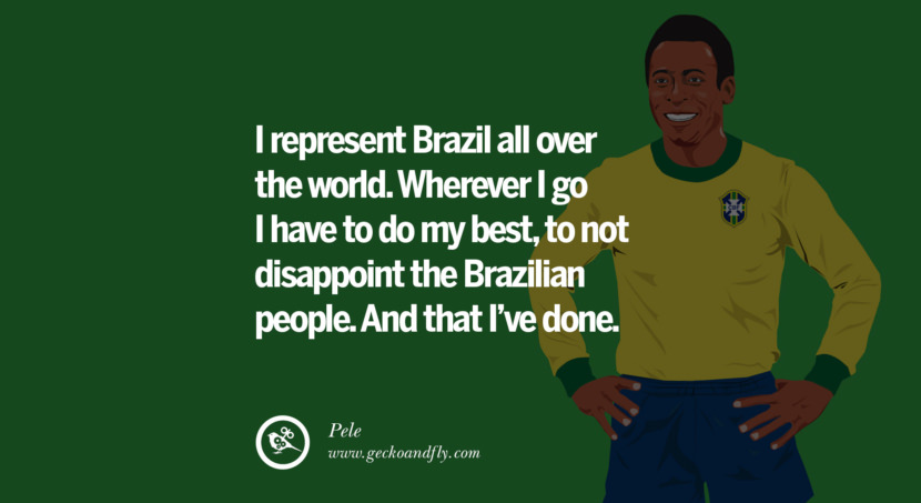 12 Inspiring Quotes From Pele The Greatest Football Legend