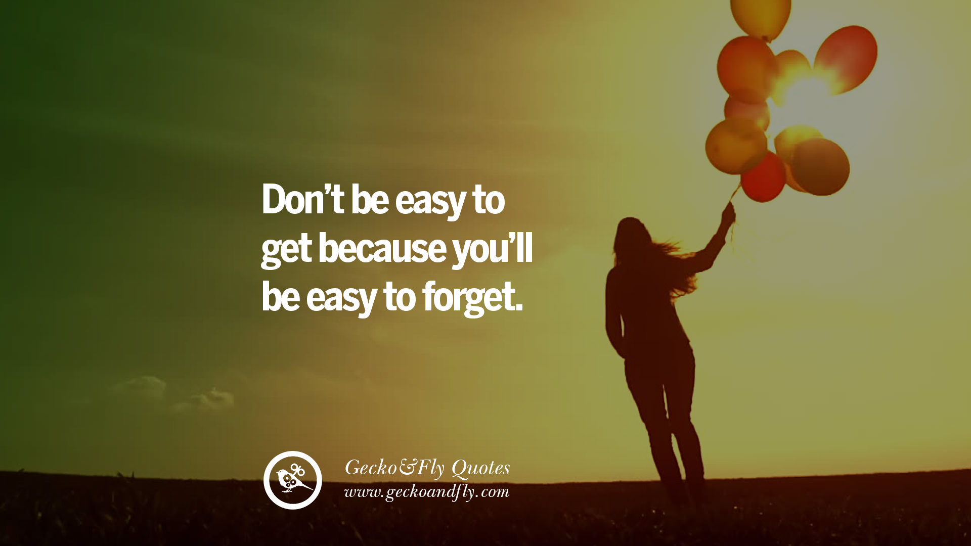 Don t be easy to because you ll be easy to for