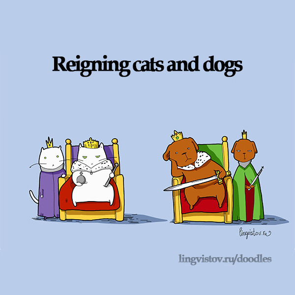 Reigning cats and dogs. 40 Funny Doodles For Cat Lovers and Your Cat Crazy Lady Friend grumpy tom talking nyan instagram pinterest facebook twitter comic pictures youtube