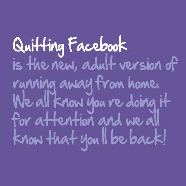 Quitting Is The New Version Of Running Away From Home We All