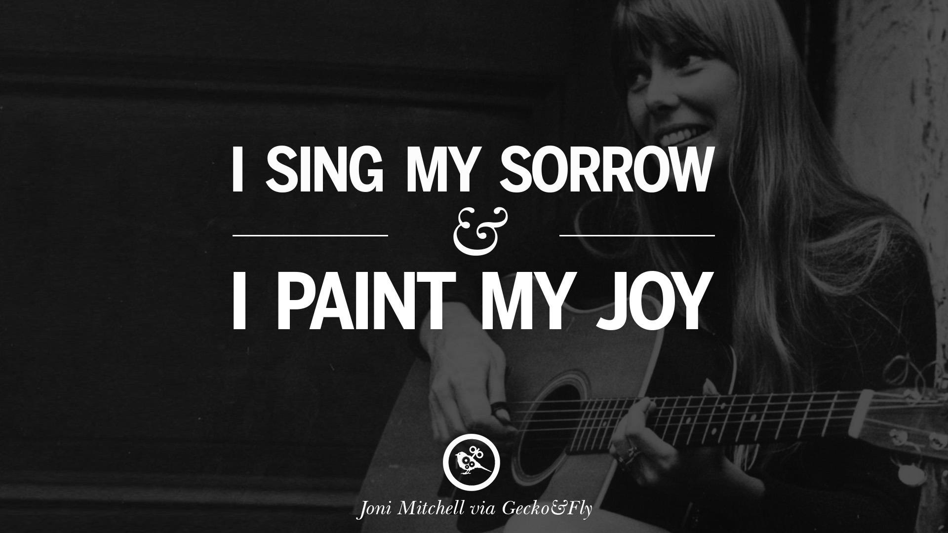 10 Amazing Joni Mitchell Quotes On Love, Life, And Sorrow