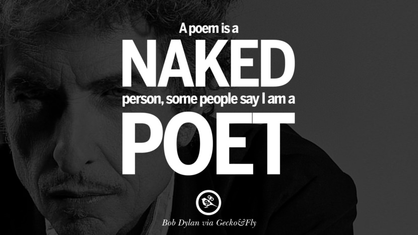  et dikt er en naken person, noen sier jeg er en poet. Beste tumblr sitater instagram pinterest Bob Dylan Sitater På Frihet, Kjærlighet via Hans Tekster Og Sanger