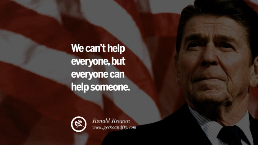 We can't help everyone, but everyone can help someone.