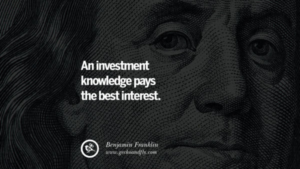 40 Famous Benjamin Franklin Quotes on Knowledge, Opportunities, and Liberty
