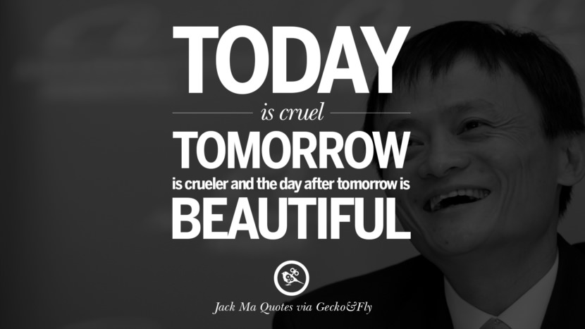 30 Jack Ma Quotes on Entrepreneurship, Success, Failure and Competition
