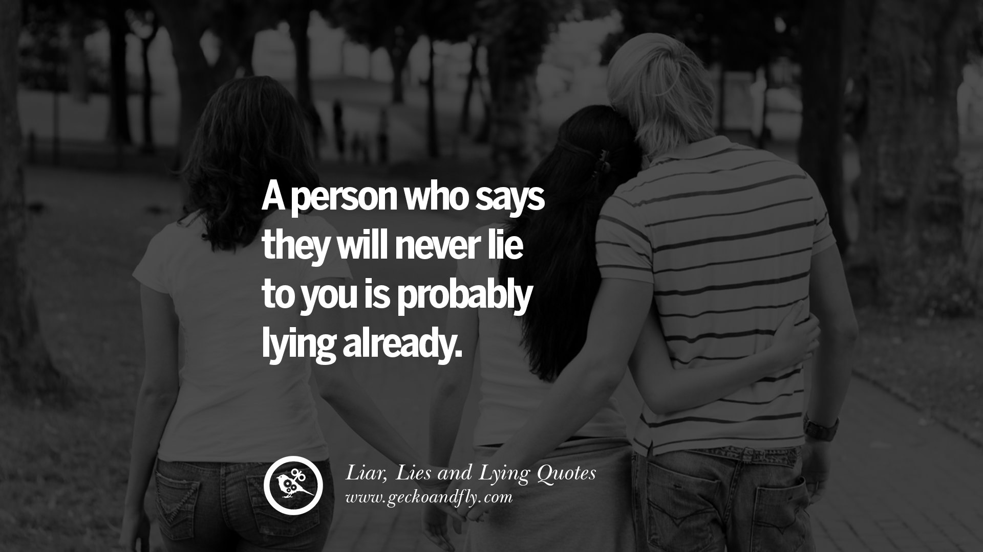 60 Quotes About Liar, Lies and Lying Boyfriend In A Relationship.