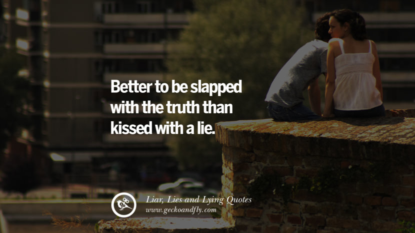 60 Quotes About Liar Lies And Lying Boyfriend In A Relationship