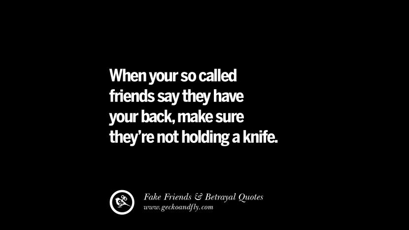 105 Quotes On Fake Friends That Back Stabbed And Betrayed You