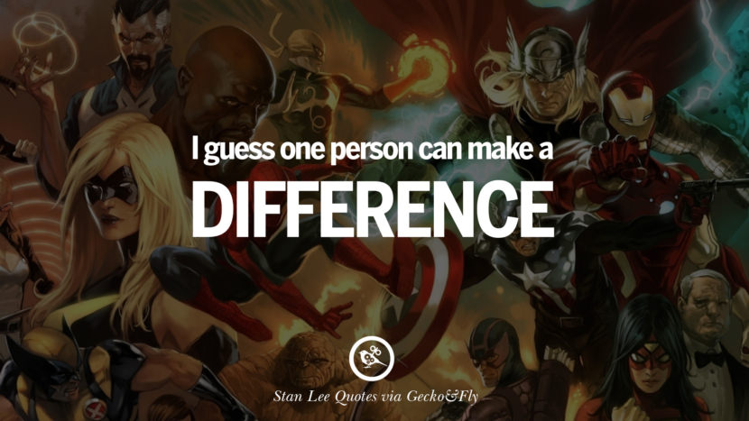Stan Lee Quotes I guess one person can make a difference. Quote by Stan Lee