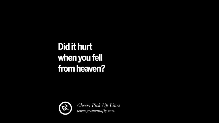 Did it hurt when you fell from heaven?