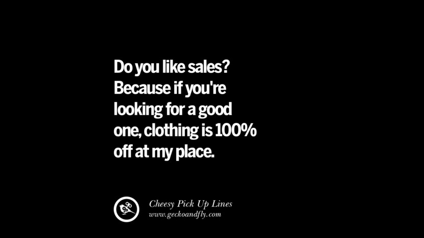 Do you like sales? Because if you're looking for a good one, clothing is 100% off at my place.