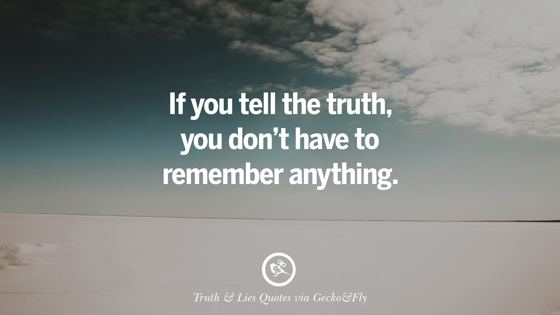 20 Quotes About Truth And Lies By Boyfriends, Girlfriends, Friends And