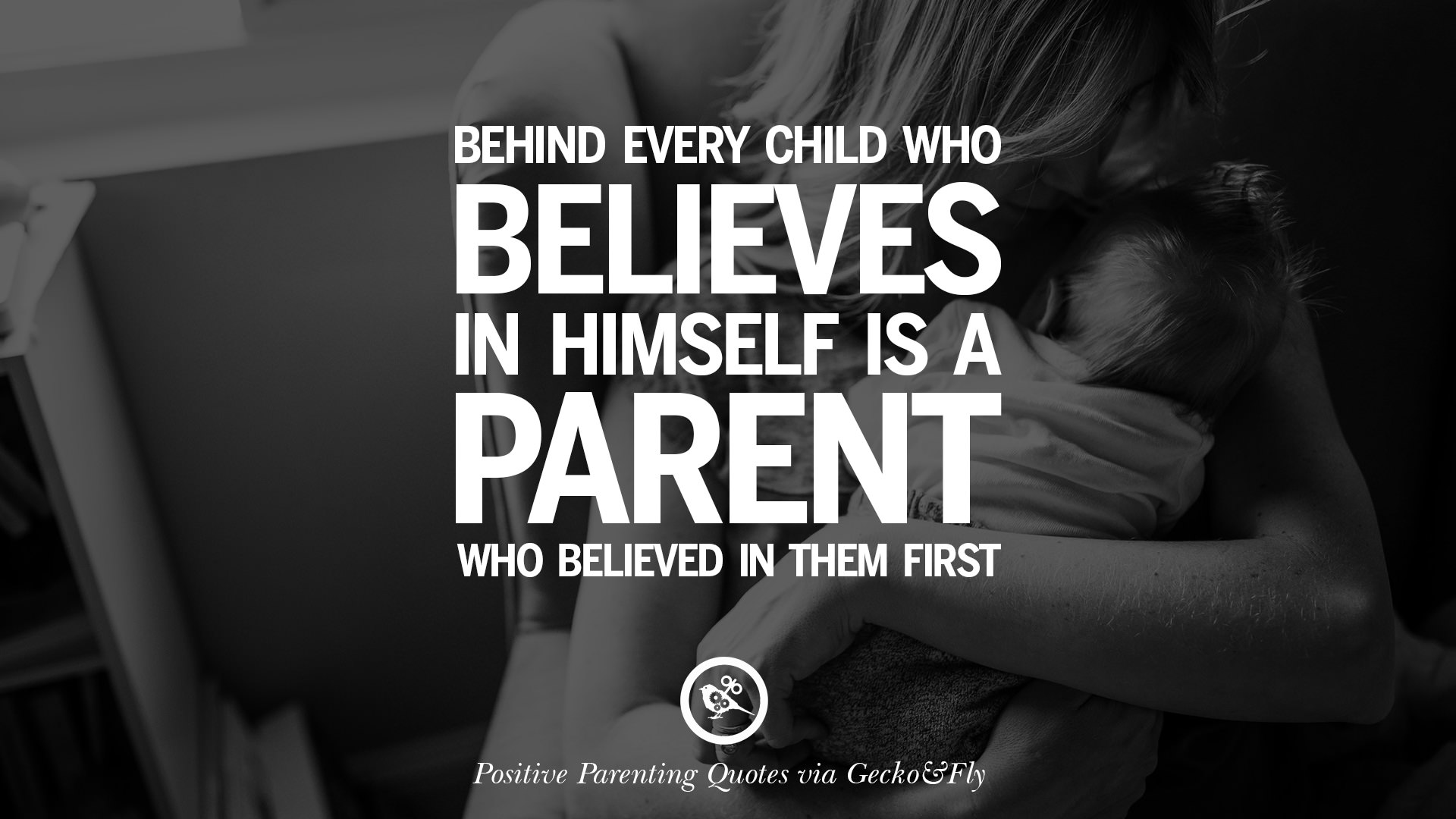 20 Positive Parenting Quotes On Raising Children And Be A Better Parent