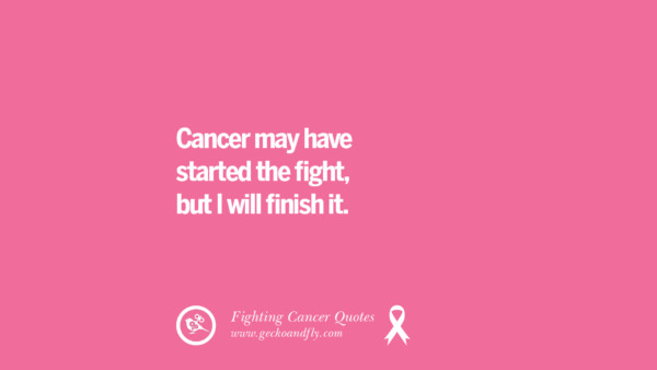 30 Quotes On Fighting Cancer And Never Giving Up Hope