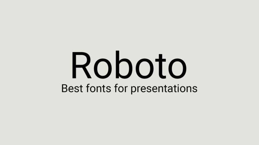 Roboto Best Fonts For Presentations